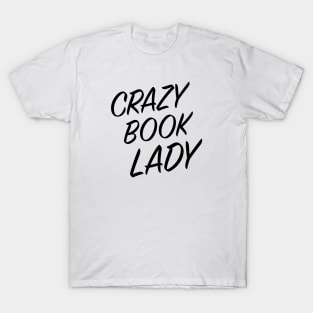 Crazy Book Lady T-Shirt